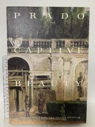 図録 プラド美術展－スペイン宮廷美への情熱 PRADO CAPTIVE BEAUTY 2015-2016 読売新聞東京本社