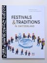 FESTIVALS & TRADITIONS IN SWITZERLAND