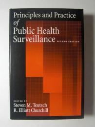 Principles and Practice of Public Health Surveillance