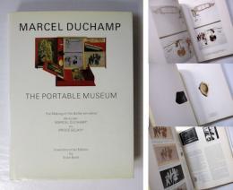 Marcel Duchamp : the portable museum : the making of the Boîte-en-valise de ou par Marcel Duchamp ou Rrose Selavy