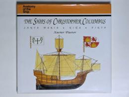 The Ships of Christopher Columbus: Santa Maria, Nina And Pinta
