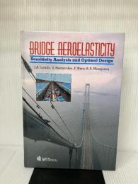 Bridge Aeroelasticity: Sensitivity Analysis and Optimum Design (High Performance Structures and Materials)