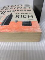 Odds Against Tomorrow Picador USA Rich, Nathaniel