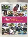 Anjum's Indian Vegetarian Feast: Fabulous Fresh Indian Food Quadrille Publishing Ltd Anand, Anjum