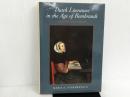 Dutch Literature in the Age of Rembrandt: Themes and ideas (Utrecht Publications in General and Comparative Literature) John