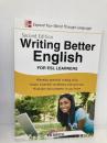 Writing Better English: For Esl Learners McGraw-Hill Swick, Ed