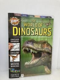 The World of Dinosaurs (Zap!) Hinkler Books Pty Ltd Hinkler Books Pty Ltd