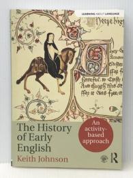 The History of Early English (Learning about Language) Routledge Johnson, Keith