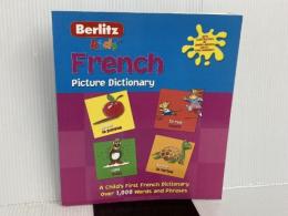 Berlitz Language: French Picture Dictionary (Berlitz Kids Picture Dictionary) Berlitz Language Berlitz International, Inc.