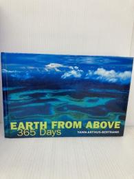 Earth from Above: 365 Days Harry N. Abrams Arthus-Bertrand, Yann