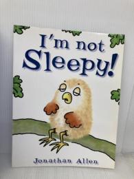 I'm Not Sleepy! Boxer Books Limited Allen, Jonathan