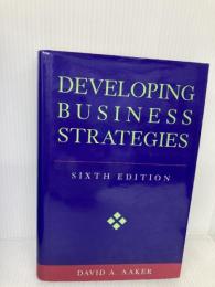 Developing Business Strategies Wiley Aaker, David A.