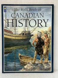The Kids Book of Canadian History Kids Can Press Hacker, Carlotta