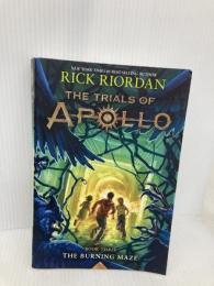 The Trials of Apollo, Book Three The Burning Maze (International Edition) Disney-Hyperion Riordan, Rick
