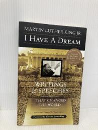 I Have a Dream: Writings and Speeches That Changed the World, Special 75th Anniversary Edition HarperOne King, Martin Luther