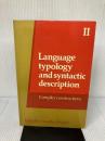 Language Typology and Syntactic Description: Volume 2, Complex Constructions