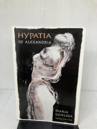 Hypatia of Alexandria (Revealing Antiquity) Harvard University Press Dzielska, Maria