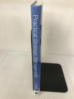 【難あり】Practical Strategic Management: How to Apply Strategic Thinking in Business