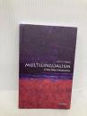 Multilingualism: A Very Short Introduction (Very Short Introductions) Oxford Univ Pr Maher, John C.