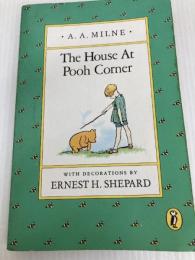 The House at Pooh Corner (Winnie-the-Pooh) Puffin Books Milne, A. A.