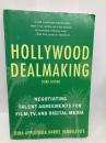 Hollywood Dealmaking: Negotiating Talent Agreements for Film, TV, and Digital Media (Third Edition) Allworth Press Appleton, Dina