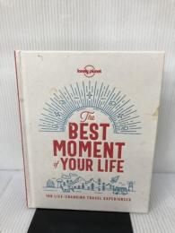 The Best Moment Of Your Life (Lonely Planet)