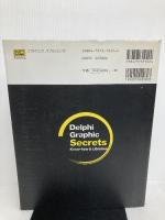 【イタミ有り】Delphi Graphic Secrets―Know‐how & Libraries ソフトバンククリエイティブ 中村 拓男