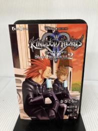 小説 キングダム ハーツII Short Stories Vol.2 Axel Seven Days (GAME NOVELS)