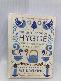 The Little Book of Hygge: The Danish Way to Live Well Penguin UK Wiking, Meik