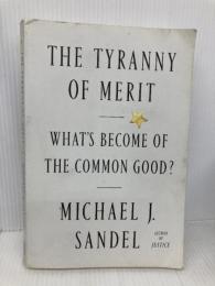 The Tyranny of Merit Farrar, Straus and Giroux Sandel, Michael J.