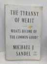 The Tyranny of Merit Farrar, Straus and Giroux Sandel, Michael J.