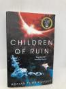 Children of Ruin (The Children of Time Novels) Pan Books Tchaikovsky, Adrian