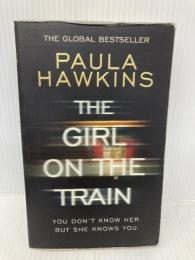 The Girl on the Train Transworld Publ. Ltd UK Hawkins, Paula