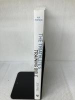 The Triathlete's Training Bible: The World’s Most Comprehensive Training Guide, 4th Ed.