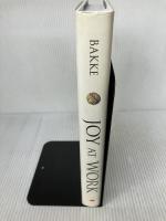 Joy at Work: A Revolutionary Approach To Fun on the Job Pear Press Bakke, Dennis W.