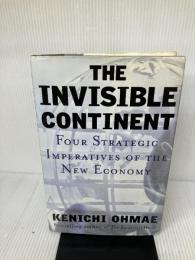 【※書き込み有り】The Invisible Continent: Four Strategic Imperatives of the New Economy