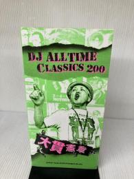 DJ ALL TIME CLASSICS 200 大貫憲章 シンコーミュージック 大貫 憲章