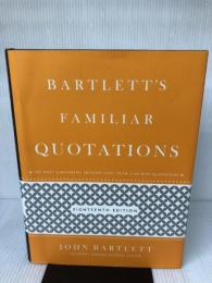 Bartlett's Familiar Quotations Little, Brown and Company Bartlett, John