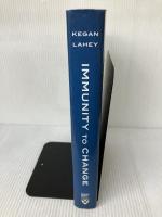 Immunity to Change (Leadership for the Common Good) Harvard Business School Pr Kegan, Robert