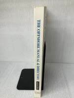 オフショアマニュアル＆ダイレクトリー 日本語版―The Offshore Manual & Directory パンローリング Dr K. F. B. ウェイス