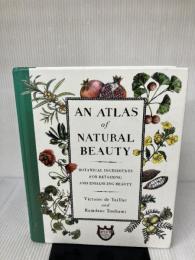An Atlas of Natural Beauty: Botanical Ingredients for Retaining and Enhancing Beauty