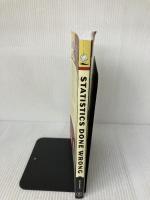 Statistics Done Wrong: The Woefully Complete Guide No Starch Press Reinhart, Alex