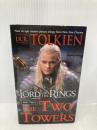 The Two Towers: The Lord of the Rings: Part Two Del Rey Tolkien, J.R.R.