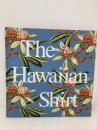 The Hawaiian Shirt: Its Art and History (Recollectibles) Abbeville Pr Steele, H. Thomas