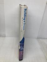 Building a Dream: The Art of Disney Architecture Harry N. Abrams, Inc. Dunlop, Beth