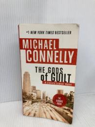 The Gods of Guilt (A Lincoln Lawyer Novel, 5) Little, Brown and Company Connelly, Michael