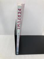 Perfume: The Alchemy of Scent Arcade Publishing Ellena, Jean-Claude