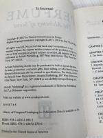 Perfume: The Alchemy of Scent Arcade Publishing Ellena, Jean-Claude