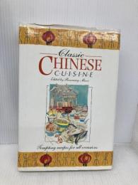 Classic Chinese Cuisine (Classic cuisine) Tiger Books Moon, Rosemary