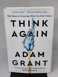 Think Again: The Power of Knowing What You Don't Know Viking Grant, Adam